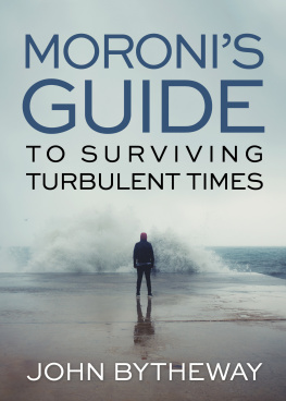 John Bytheway Moronis Guide for Surviving Turbulent Times