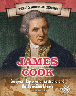 Susan Meyer - James Cook: European Explorer of Australia and the Hawaiian Islands