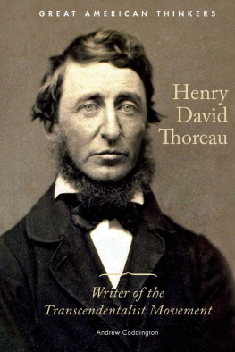 Andrew Coddington - Henry David Thoreau: Writer of the Transcendentalist Movement