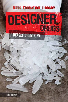 Edna McPhee - Designer Drugs: Deadly Chemistry