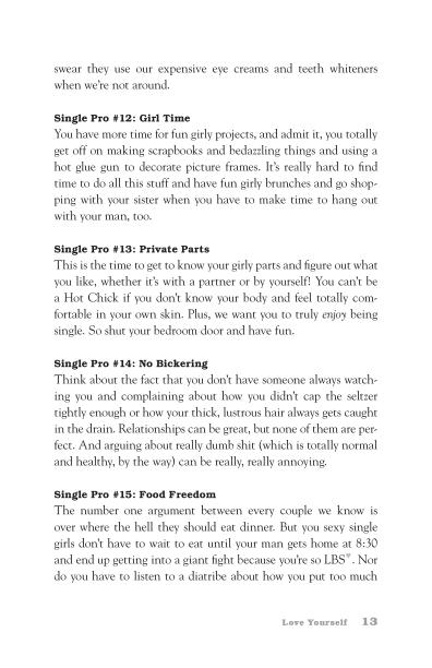 How To Love Like a Hot Chick The Girlfriend to Girlfriend Guide to Getting the Love You Deserve - photo 26