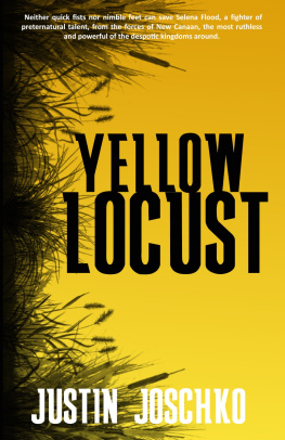 Justin Joschko - Yellow Locust