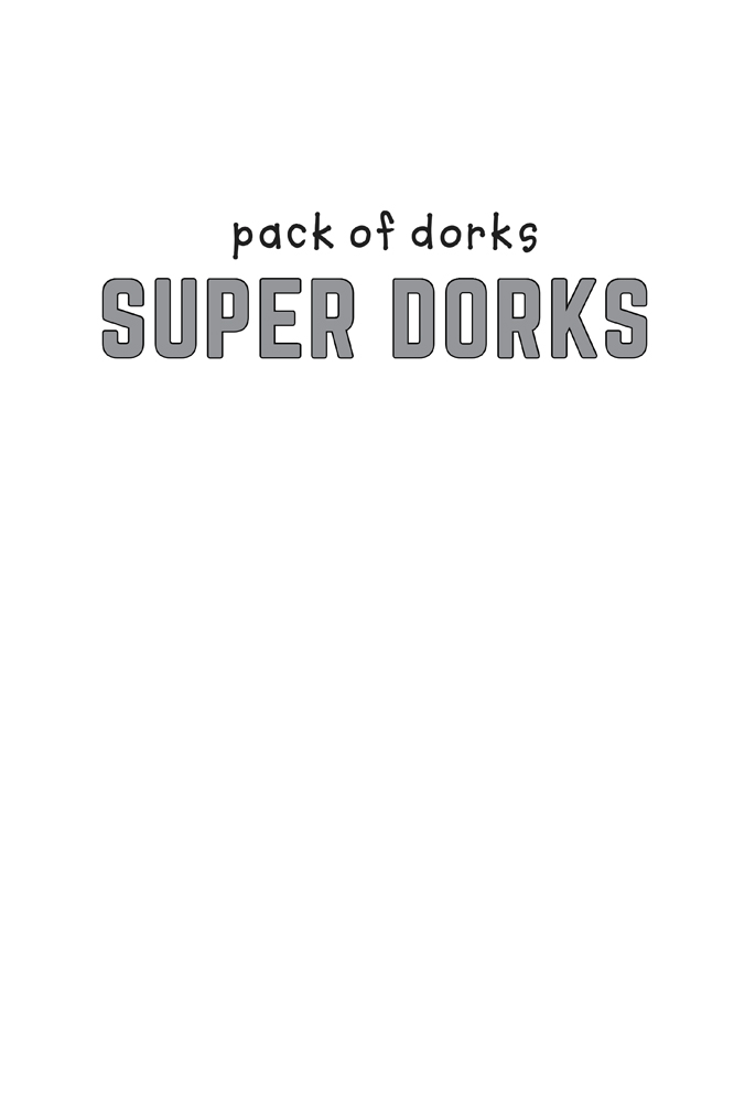 Also by Beth Vrabel Pack of Dorks Camp Dork A Blind Guide to Stinkville - photo 2