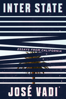 Jose Vadi - Inter State: Essays from California