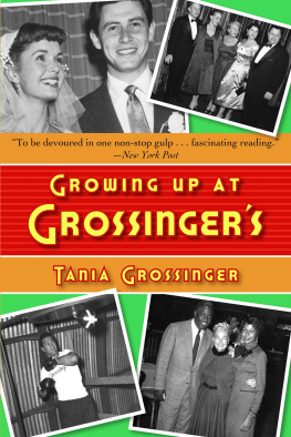 Tania Grossinger Growing Up at Grossingers