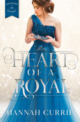 Hannah Currie - Heart of a Royal (Daughters of Peverell Book 1)
