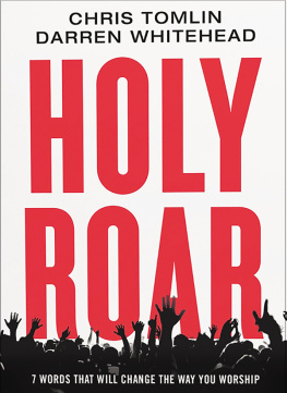 Chris Tomlin Holy Roar: 7 Words That Will Change The Way You Worship