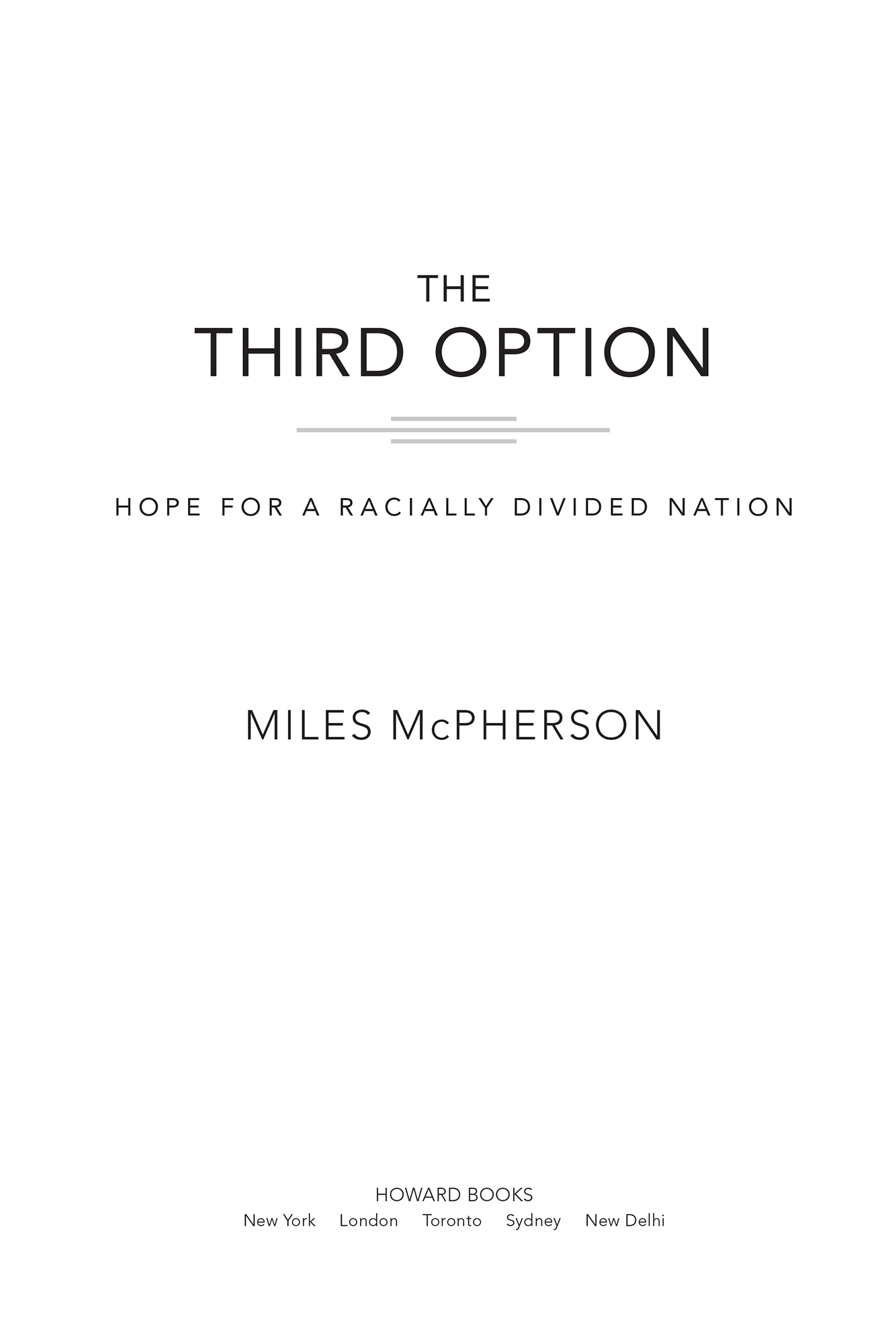 The Third Option Hope for a Racially Divided Nation - image 1