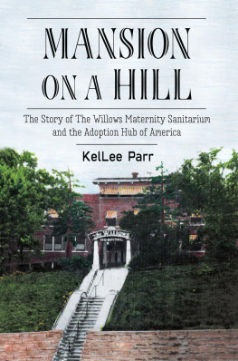 KelLee Parr Mansion on a Hill