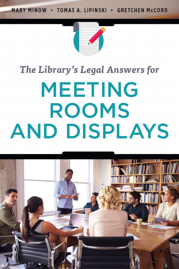 The Librarys Legal Answers for Meeting Rooms and Displays Mary Minow Tomas - photo 1