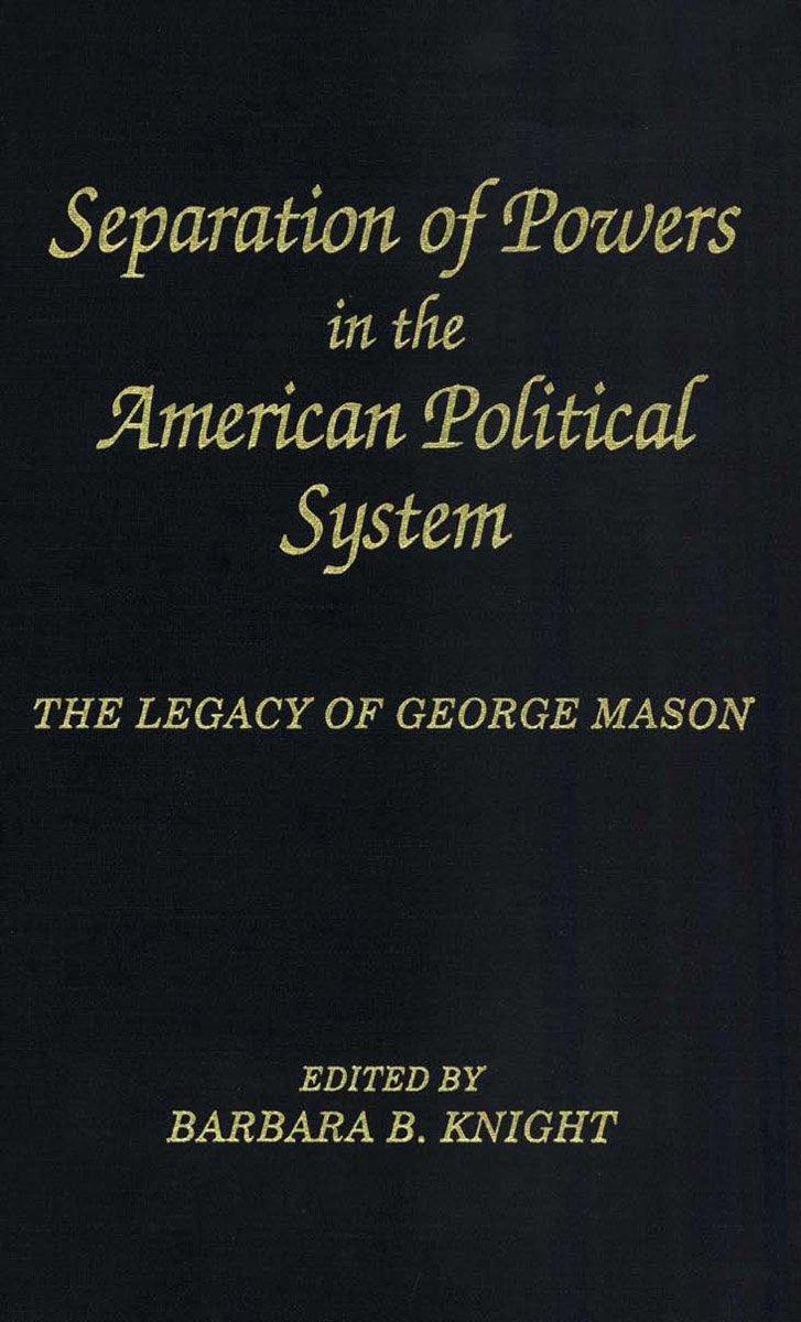 Separation of Powers in the American Political System GEORGE MASON - photo 1