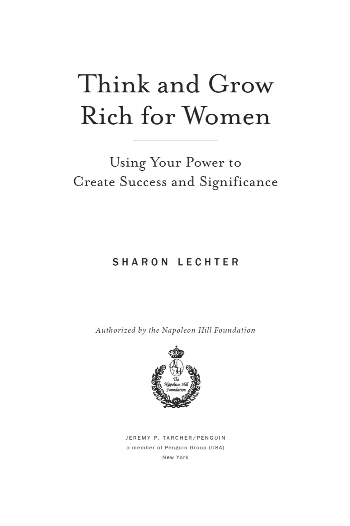 Think and Grow Rich for Women Using Your Power to Create Success and Significance - image 2