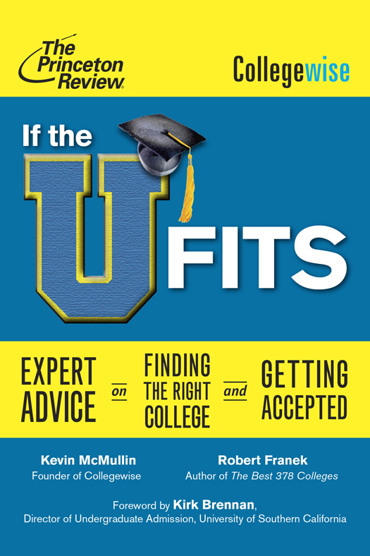 If the U Fits Expert Advice on Finding the Right College and Getting Accepted - photo 1