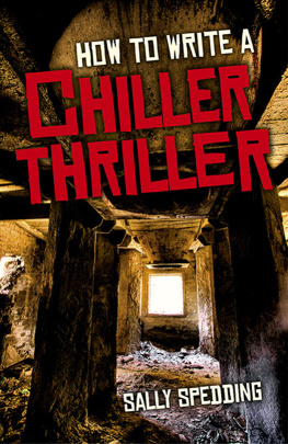 Sally Spedding - How to Write a Chiller Thriller