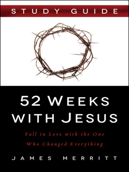 James Merritt - 52 Weeks with Jesus Study Guide