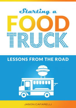 Jason Cafarelli Starting A Food Truck: Lessons From The Road