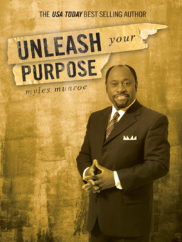 Myles Munroe Unleash Your Purpose