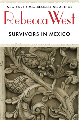 Rebecca West Survivors in Mexico