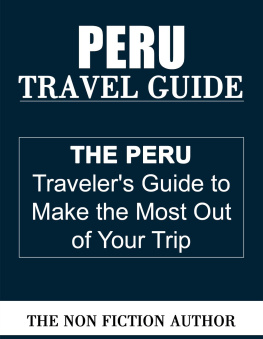 The Non Fiction Author Peru Travel Guide