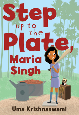 Uma Krishnaswami Step Up to the Plate, Maria Singh