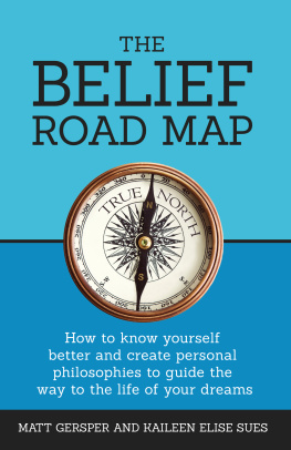 Matt Gersper - The Belief Road Map