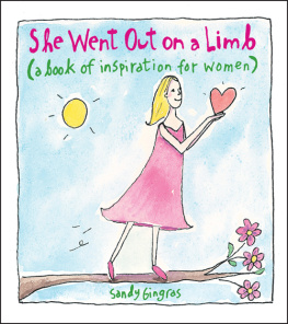 Sandy Gingras She Went Out on a Limb: A Book of Inspiration for Women