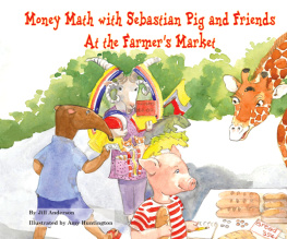 Jill Anderson - Money Math with Sebastian Pig and Friends at the Farmers Market