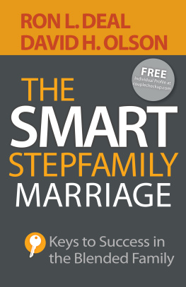 Ron L. Deal - The Smart Stepfamily Marriage: Keys to Success in the Blended Family