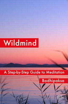 Bodhipaksa - Wildmind: A Step-by-Step Guide to Meditation