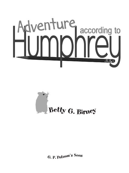 Table of Contents For more Humphrey adventures look for The World - photo 1