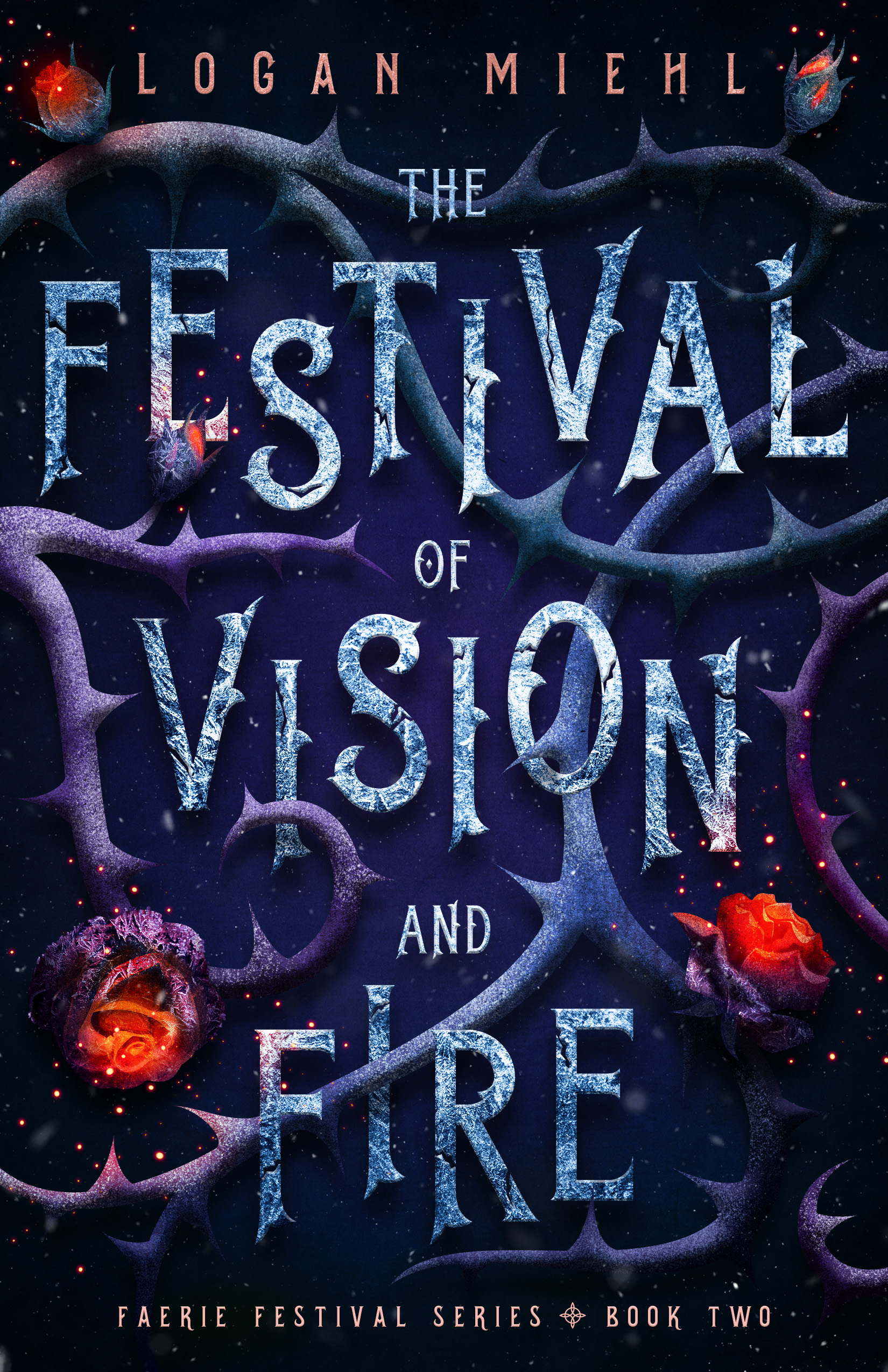 The Festival of Vision and Fire Fiction Young Adult Fantasy Copyright 2019 by - photo 1