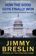 Collected Nonfiction How the Good Guys Finally Won The World According to Breslin and The World of Jimmy Breslin - photo 10