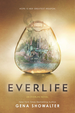 Gena Showalter Everlife Trilogy Complete Collection: Firstlife ; Lifeblood ; Everlife