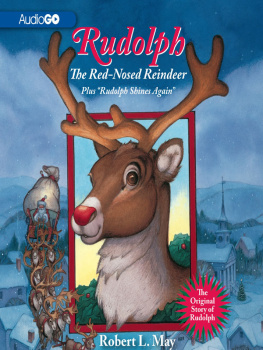 Robert L. May Rudolph, The Red-Nosed Reindeer: Plus Rudolph Shines Again