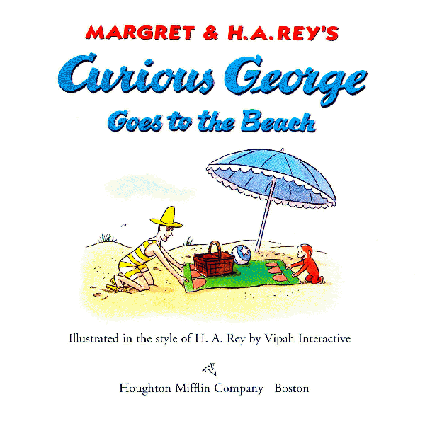 Margret HA Reys Curious George Goes to the Beach Illustrated in the style - photo 1