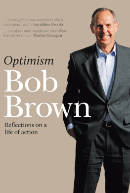 Bob Brown - Optimism: Reflections on a Life of Action