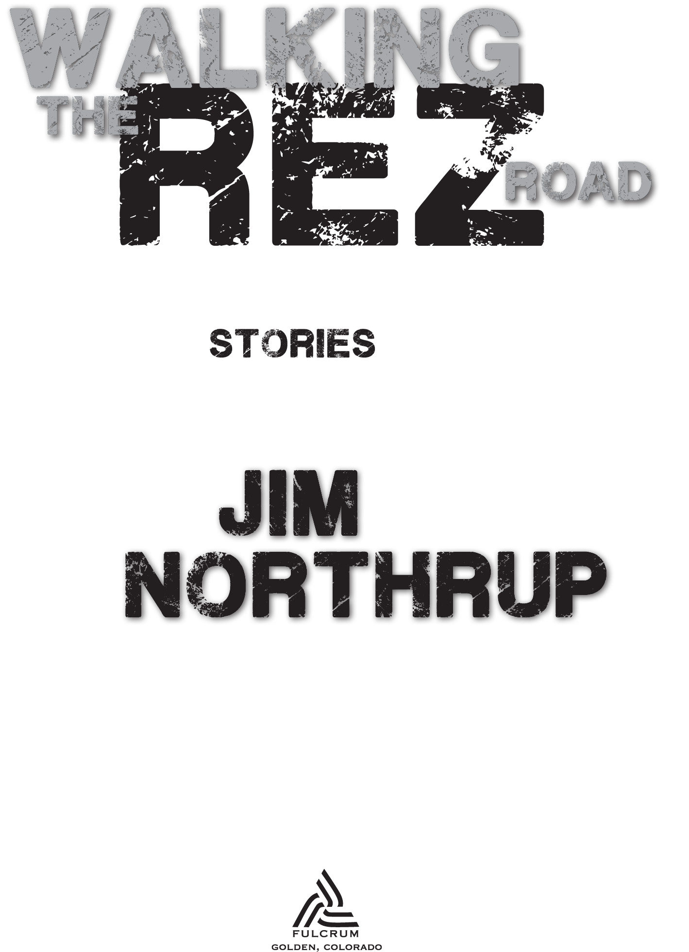 Text 1993 2013 Jim Northrup First published by Voyageur Press Inc 1993 All - photo 2