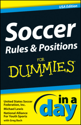 Michael Lewis - Soccer Rules and Positions In A Day For Dummies