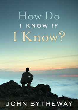 John Bytheway How Do I Know If I Know?