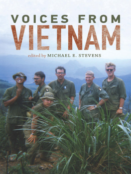 Michael E. Stevens Voices from Vietnam
