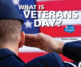 Elaine Landau - What Is Veterans Day?