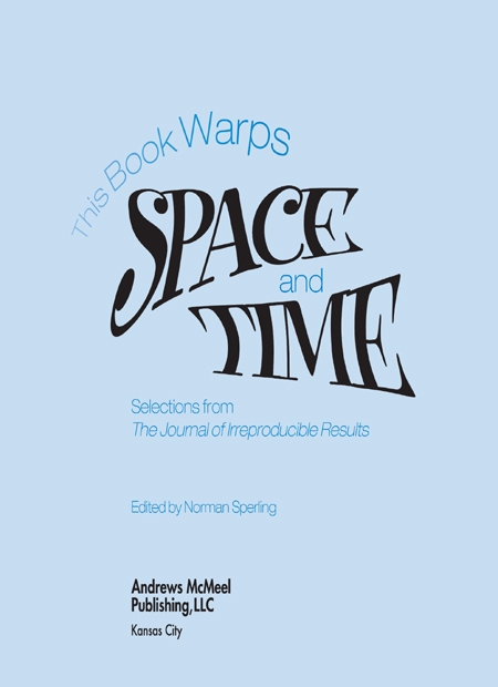 This Book Warps Space and Time copyright 2008 by Norman Sperling All rights - photo 3