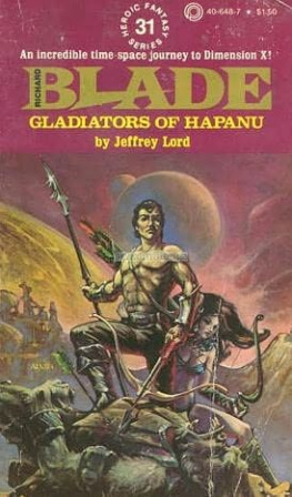 Jeffrey Lord - Gladiators of Hapanu