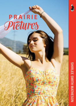 Shirlee Matheson - Prairie Pictures