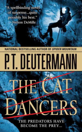 P.T. Deutermann - The cat dancers