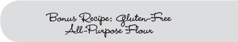 When a recipe calls for gluten-free all-purpose flour I often recommend using - photo 2