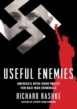 Richard Rashke - Useful Enemies: John Demjanjuk and Americas Open-Door Policy for Nazi War Criminals