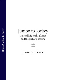 Dominic Prince Jumbo to Jockey: Fasting to the Finishing Post