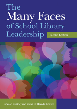 Sharon Coatney The Many Faces of School Library Leadership