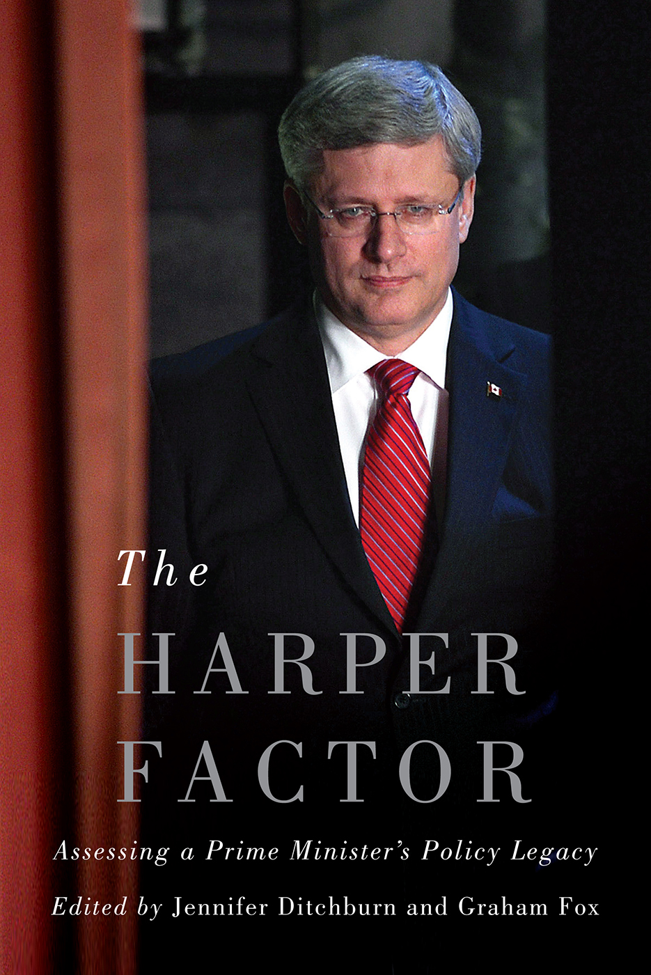 THE HARPER FACTOR The HARPER FACTOR Assessing a Prime Ministers Policy - photo 1